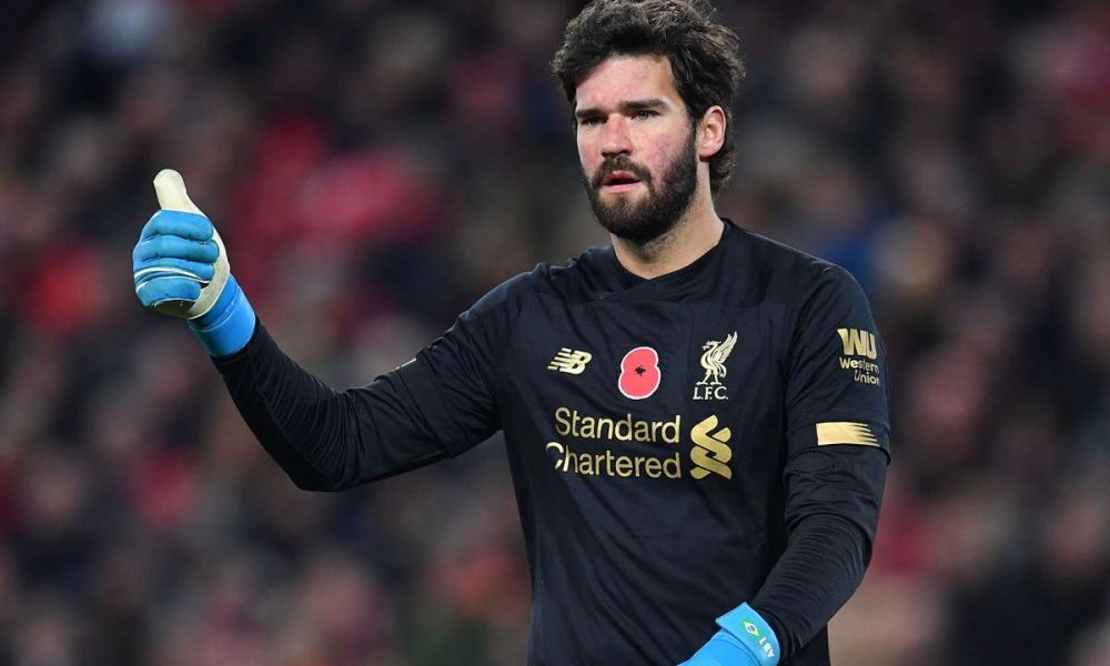 Worlds Best Alisson Becker Should Stay At Liverpool For Long Time 